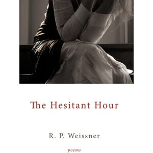 AuthorHouse The Hesitant Hour : Poems AuthorHouse The Hesitant Hour : Poems