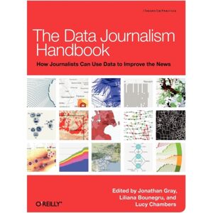 O'Reilly Media Data Journalism Handbook O'Reilly Media Data Journalism Handbook