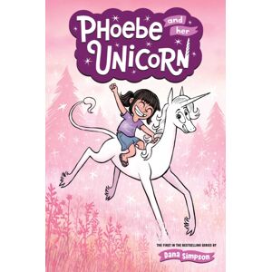 Andrews McMeel Publishing Phoebe And Her Unicorn : Volume 1 Andrews McMeel Publishing Phoebe And Her Unicorn : Volume 1