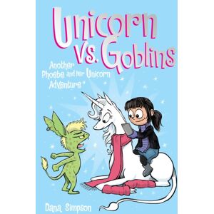 Andrews McMeel Publishing Unicorn Vs. Goblins : Another Phoebe And Her Unicorn Adventure Volume 3 Andrews McMeel Publishing Unicorn Vs. Goblins : Another Phoebe And Her Unicorn Adventure Volume 3