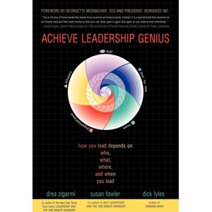 iUniverse Achieve Leadership Genius : How You Lead Depends On Who, What, Where, And When You Lead iUniverse Achieve Leadership Genius : How You Lead Depends On Who, What, Where, And When You Lead
