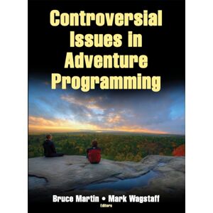 Human Kinetics Publishers Controversial Issues In Adventure Programming Human Kinetics Publishers Controversial Issues In Adventure Programming