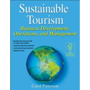 Human Kinetics Publishers Sustainable Tourism : Business Development, Operations And Management Human Kinetics Publishers Sustainable Tourism : Business Development, Operations And Management