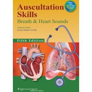 Lippincott Williams and Wilkins Auscultation Skills : Breath & Heart Sounds Lippincott Williams and Wilkins Auscultation Skills : Breath & Heart Sounds