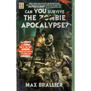Simon & Schuster Can You Survive The Zombie Apocalypse? Simon & Schuster Can You Survive The Zombie Apocalypse?