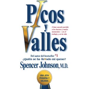 Atria Books Picos Y Valles (Peaks And Valleys; Spanish Edition : Como Sacarle Partido A Los Buenos Y Malos Momentos Atria Books Picos Y Valles (Peaks And Valleys; Spanish Edition : Como Sacarle Partido A Los Buenos Y Malos Momentos