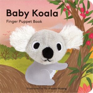 Chronicle Books Baby Koala: Finger Puppet Book Chronicle Books Baby Koala: Finger Puppet Book