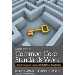 SAGE Publications Inc Making The Common Core Standards Work : Using Professional Development To Build World-Class Schools SAGE Publications Inc Making The Common Core Standards Work : Using Professional Development To Build World-Class Schools