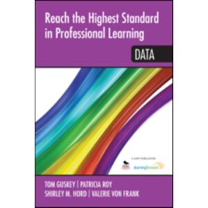 SAGE Publications Inc Reach The Highest Standard In Professional Learning: Data SAGE Publications Inc Reach The Highest Standard In Professional Learning: Data
