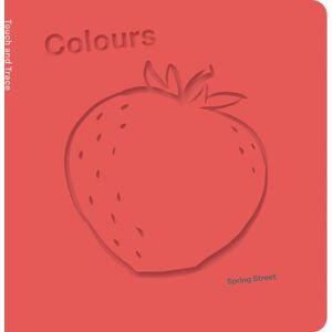 Lark Books,U.S. Spring Street Touch And Trace: Colours Lark Books,U.S. Spring Street Touch And Trace: Colours