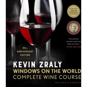 Union Square & Co. Kevin Zraly Windows On The World Complete Wine Course : Revised & Updated / 35th Edition Union Square & Co. Kevin Zraly Windows On The World Complete Wine Course : Revised & Updated / 35th Edition