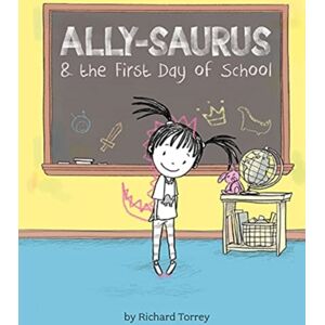 Union Square & Co. Ally-Saurus & The First Day Of School Union Square & Co. Ally-Saurus & The First Day Of School