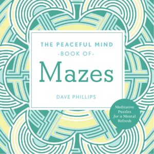 Union Square & Co. Peaceful Mind Book Of Mazes Union Square & Co. Peaceful Mind Book Of Mazes