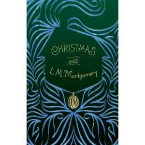 Union Square & Co. Christmas With L. M. Montgomery Union Square & Co. Christmas With L. M. Montgomery