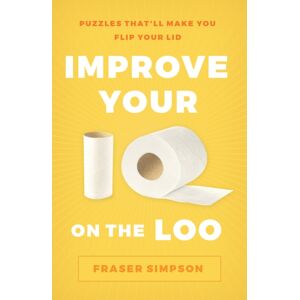 Union Square & Co. Improve Your Iq On The Loo : Puzzles That’ll Make You Flip Your Lid Union Square & Co. Improve Your Iq On The Loo : Puzzles That’ll Make You Flip Your Lid