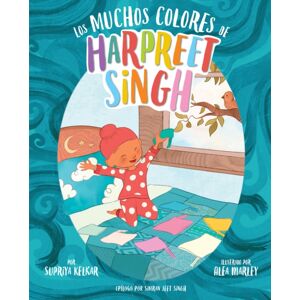 Union Square & Co. Los Muchos Colores De Harpreet Singh (Spanish Edition) Union Square & Co. Los Muchos Colores De Harpreet Singh (Spanish Edition)