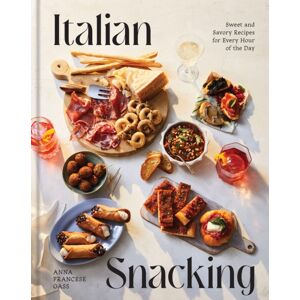 Union Square & Co. Italian Snacking : Sweet And Savory Recipes For Every Hour Of The Day - A Cookbook Union Square & Co. Italian Snacking : Sweet And Savory Recipes For Every Hour Of The Day - A Cookbook