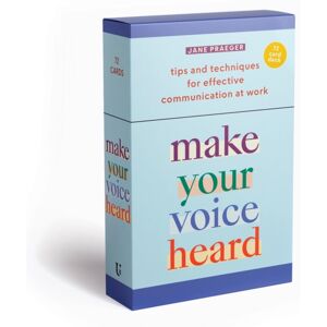 Union Square & Co. Make Your Voice Heard! : Tips And Techniques For Effective Communication At Work Union Square & Co. Make Your Voice Heard! : Tips And Techniques For Effective Communication At Work