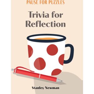 Union Square & Co. Pause For Puzzles: Trivia For Reflection Union Square & Co. Pause For Puzzles: Trivia For Reflection