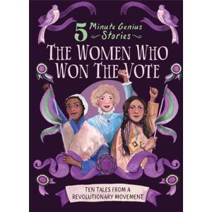 Union Square & Co. The Women Who Won The Vote: 5-Minute Genius Union Square & Co. The Women Who Won The Vote: 5-Minute Genius