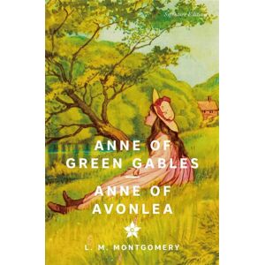 Union Square & Co. Anne Of Green Gables & Anne Of Avonlea (Signature Editions) Union Square & Co. Anne Of Green Gables & Anne Of Avonlea (Signature Editions)