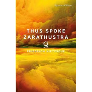 Union Square & Co. Thus Spoke Zarathustra (Signature Editions) Union Square & Co. Thus Spoke Zarathustra (Signature Editions)
