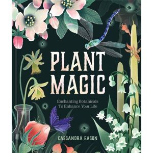 Union Square & Co. Plant Magic : Enchanting Botanicals To Enhance Your Life Union Square & Co. Plant Magic : Enchanting Botanicals To Enhance Your Life