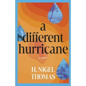 The Dundurn Group A Different Hurricane The Dundurn Group A Different Hurricane