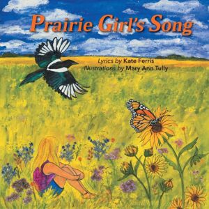 FriesenPress Prairie Girl'S Song FriesenPress Prairie Girl'S Song