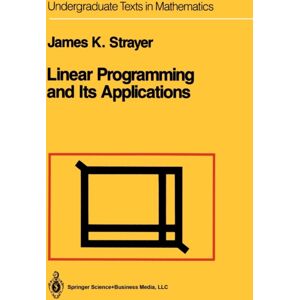 Springer-Verlag New York Inc. Linear Programming And Its Applications Springer-Verlag New York Inc. Linear Programming And Its Applications