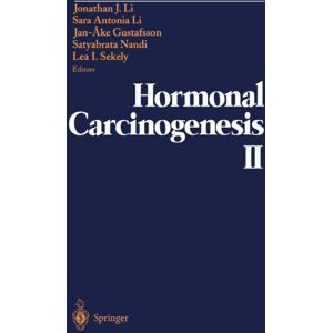 Springer-Verlag New York Inc. Hormonal Carcinogenesis Ii : Proceedings Of The Second International Symposium Springer-Verlag New York Inc. Hormonal Carcinogenesis Ii : Proceedings Of The Second International Symposium