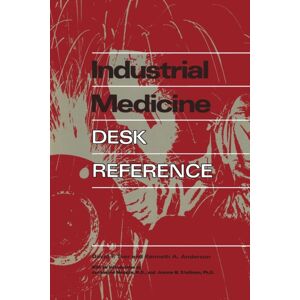 Springer-Verlag New York Inc. Industrial Medicine Desk Reference Springer-Verlag New York Inc. Industrial Medicine Desk Reference