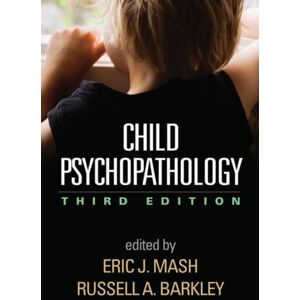 Guilford Publications Child Psychopathology, Third Edition Guilford Publications Child Psychopathology, Third Edition