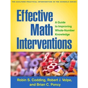 Guilford Publications Effective Math Interventions : A Guide To Improving Whole-Number Knowledge Guilford Publications Effective Math Interventions : A Guide To Improving Whole-Number Knowledge