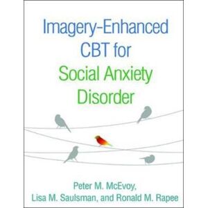 Guilford Publications Imagery-Enhanced Cbt For Social Anxiety Disorder Guilford Publications Imagery-Enhanced Cbt For Social Anxiety Disorder