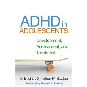 Guilford Publications Adhd In Adolescents : Development, Assessment, And Treatment Guilford Publications Adhd In Adolescents : Development, Assessment, And Treatment