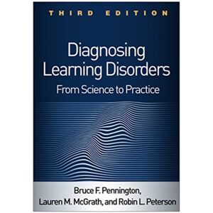 Guilford Publications Diagnosing Learning Disorders, Third Edition : From Science To Practice Guilford Publications Diagnosing Learning Disorders, Third Edition : From Science To Practice