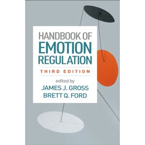 Guilford Publications Handbook Of Emotion Regulation, Third Edition Guilford Publications Handbook Of Emotion Regulation, Third Edition