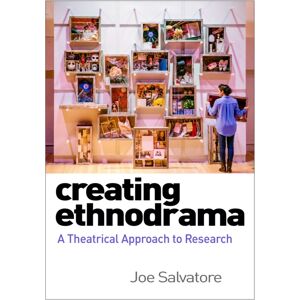 Guilford Publications Creating Ethnodrama : A Theatrical Approach To Research Guilford Publications Creating Ethnodrama : A Theatrical Approach To Research