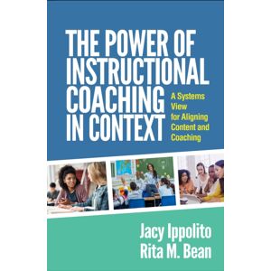 Guilford Publications The Power Of Instructional Coaching In Context : A Systems View For Aligning Content And Coaching Guilford Publications The Power Of Instructional Coaching In Context : A Systems View For Aligning Content And Coaching