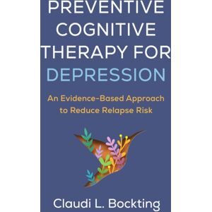 Guilford Publications Preventive Cognitive Therapy For Depression : An Evidence-Based Approach To Reduce Relapse Risk Guilford Publications Preventive Cognitive Therapy For Depression : An Evidence-Based Approach To Reduce Relapse Risk