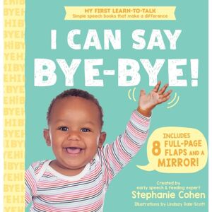 Sourcebooks, Inc I Can Say Bye-Bye! Sourcebooks, Inc I Can Say Bye-Bye!