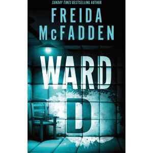 Sourcebooks, Inc Ward D : A Taut Psychological Thriller From The Author Of The Housemaid Is Watching Sourcebooks, Inc Ward D : A Taut Psychological Thriller From The Author Of The Housemaid Is Watching
