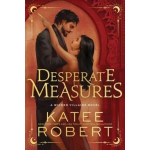 Sourcebooks, Inc Desperate Measures : A Dark Enemies To Lovers Romance Based On A Classic Tale Sourcebooks, Inc Desperate Measures : A Dark Enemies To Lovers Romance Based On A Classic Tale