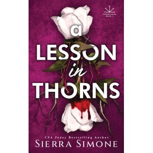 Sourcebooks, Inc A Lesson In Thorns : A Spicy Enemies To Lovers Dark Academia Romance Sourcebooks, Inc A Lesson In Thorns : A Spicy Enemies To Lovers Dark Academia Romance