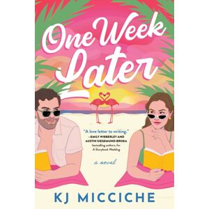 Sourcebooks, Inc One Week Later : A Sunny Second Chance Holiday Romance From The Author Of The Book Proposal Sourcebooks, Inc One Week Later : A Sunny Second Chance Holiday Romance From The Author Of The Book Proposal