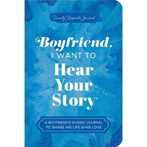 Sourcebooks, Inc Boyfriend, I Want To Hear Your Story : A Boyfriend'S Guided Journal To Share His Life & His Love Sourcebooks, Inc Boyfriend, I Want To Hear Your Story : A Boyfriend'S Guided Journal To Share His Life & His Love