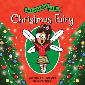 Sourcebooks, Inc An Untold Story Of The Christmas Fairy Sourcebooks, Inc An Untold Story Of The Christmas Fairy