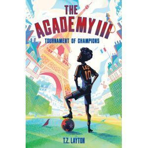 Sourcebooks, Inc The Academy Iii: Tournament Of Champions : A Fun-Filled Football Adventure (The Academy Series Book 3) Sourcebooks, Inc The Academy Iii: Tournament Of Champions : A Fun-Filled Football Adventure (The Academy Series Book 3)