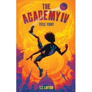 Sourcebooks, Inc The Academy Iv: Title Fight : A Fun-Filled Football Adventure (The Academy Series Book 4) Sourcebooks, Inc The Academy Iv: Title Fight : A Fun-Filled Football Adventure (The Academy Series Book 4)